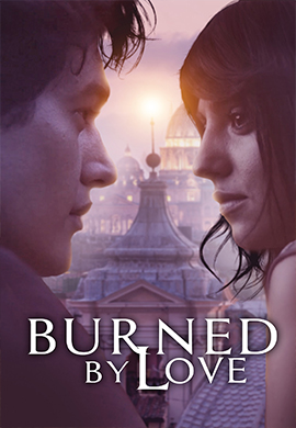 BURNED BY LOVE